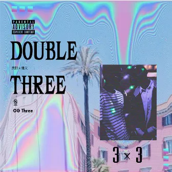 Double Three by OG Three