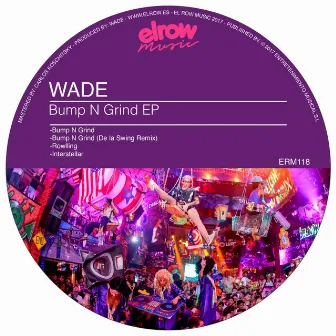 Bump N Grind EP by Wade