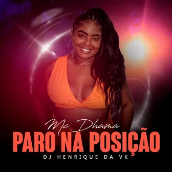 Paro na Posição by DJ Henrique da VK