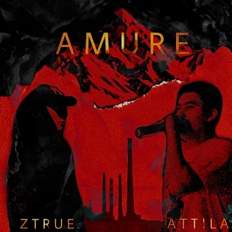 Amure by Ztrue & ATTILA