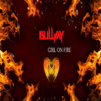 Girl on Fire by BuLLJay