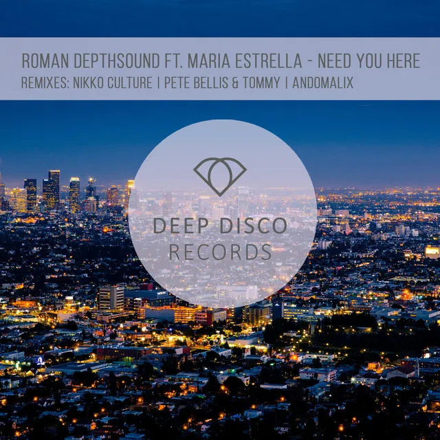 Need You Here - Pete Bellis & Tommy Remix