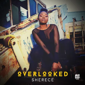 Overlooked by Sherece