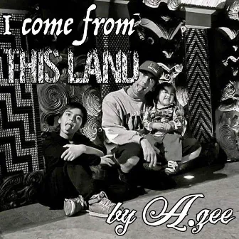 I Come from This Land by A.ZEE