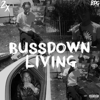 BussDown Living by 2xkeon