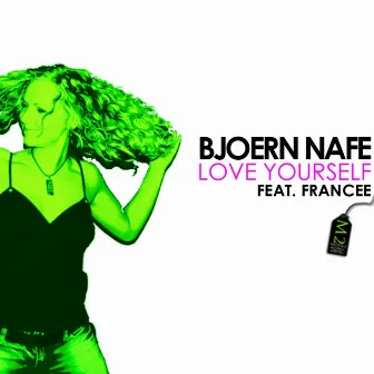 Love Yourself by Bjoern Nafe