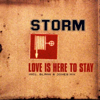 Love Is Here To Stay by Storm