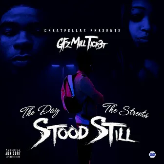 The Day the Streets Stood Still by Gfz Mill Tick3t