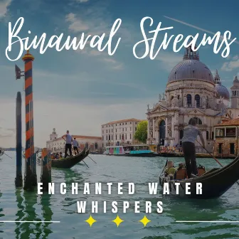 Mystic Waters: Binaural River Journeys by circular ceremony