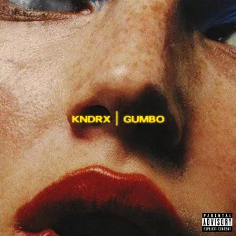 Gumbo by KNDRX