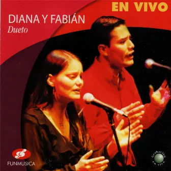 Dueto Diana y Fabián en Vivo by Dueto Diana y Fabian