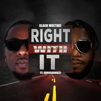 Right With It by Black Wolture