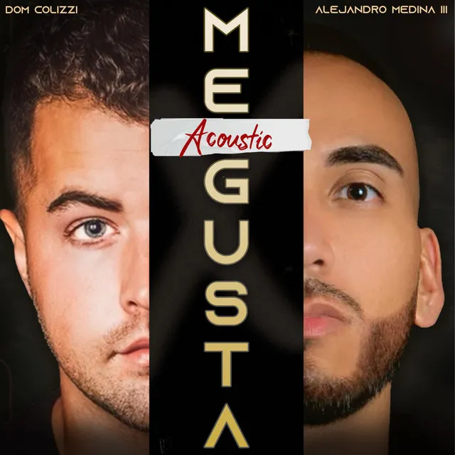 Me Gusta - Acoustic