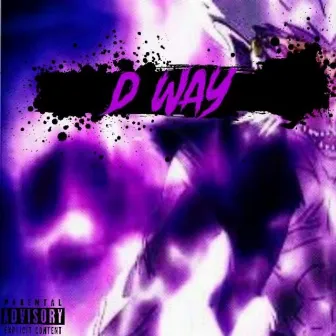 D Way by D. Louie