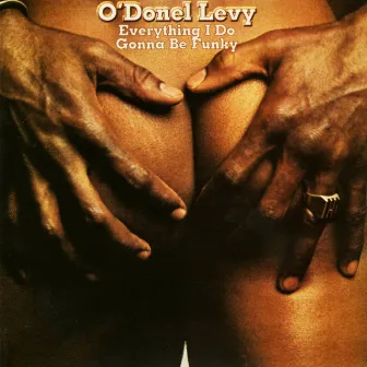 Everything I Do Gonna Be Funky by O'Donel Levy