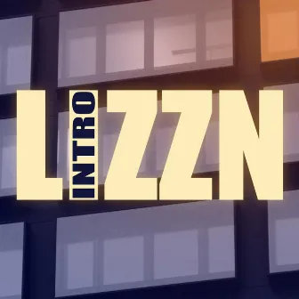 Intro by LIZZN