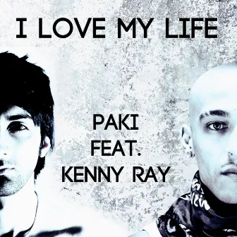 I Love my Life by Paki