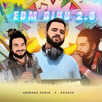 EDM Bihu 2.0 by Anuraag Saikia