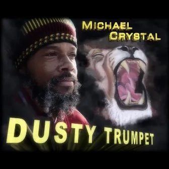 Dusty Trumpet by Michael Crystal