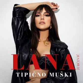 Tipično Muški by Lana Jurcevic