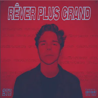 Rêver plus grand by 2TH