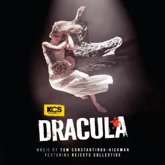 DRACULA (Original Cast Recording) by KCS Theatre Co