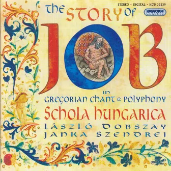 Gregorian Chant And Polyphony - The Story of Job by László Dobszay