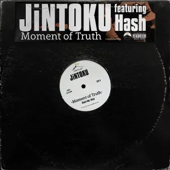 Moment of Truth by JINTOKU