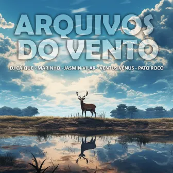 Arquivos do Vento by Marinho