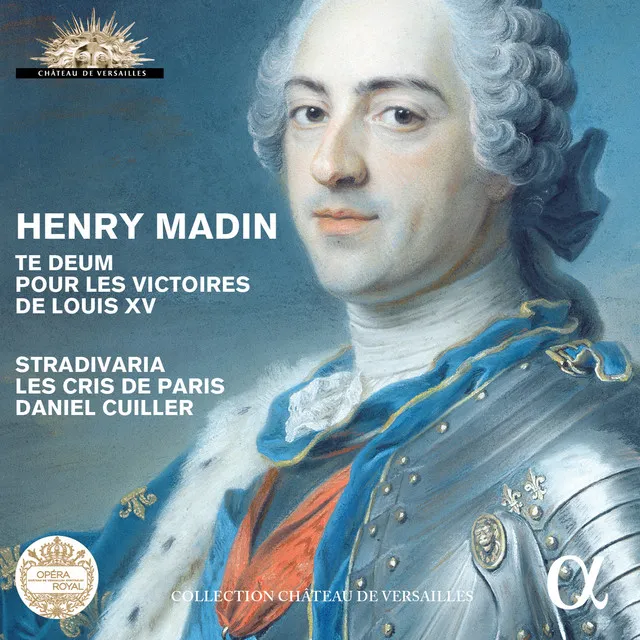 Te Deum, HM 28: I. Te Deum laudamus - Live Recording at La Chapelle Royale du Château de Versailles