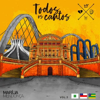 Todos Os Cantos, Vol. 3 (Ao Vivo) by Marília Mendonça