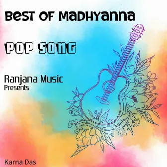 Best Of Madhyanna by Karna Das