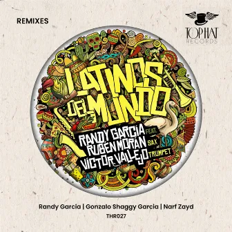 Latinos Del Mundo Remixes by Randy Garcia