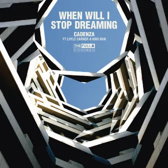 When Will I Stop Dreaming (feat. Loyle Carner & Kiko Bun) by Cadenza