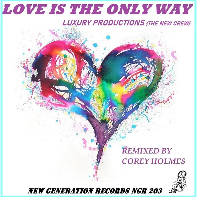 Love Is The Only Way - Corey Holmes Dub Mix