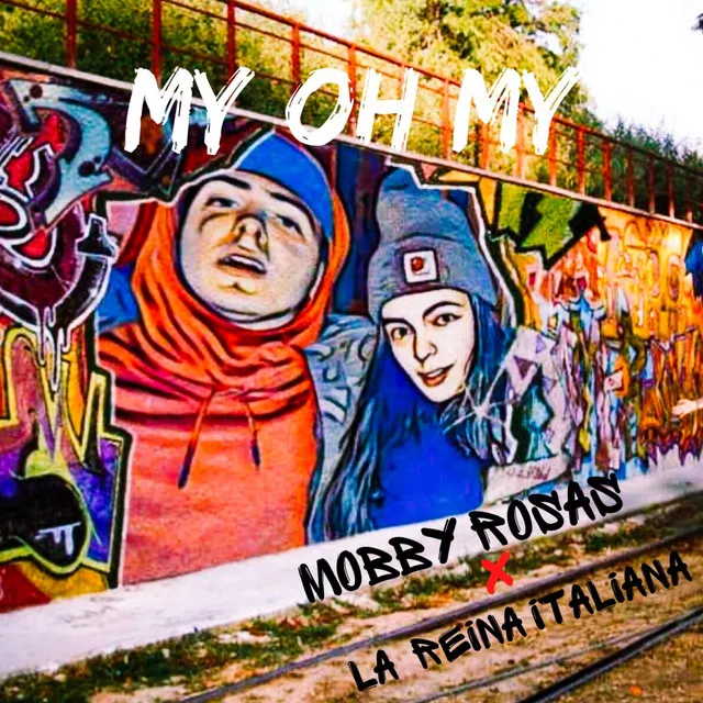 My Oh My (Cover) [feat. La Reina Italiana]