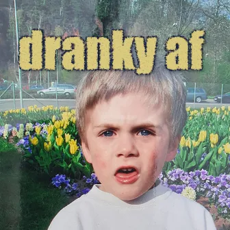 Dranky Af by Frizzle.cc