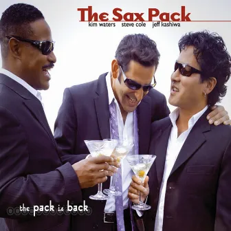 The Pack Is Back by The Sax Pack