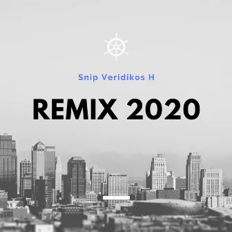 Remix 2020 by Snip Veridikos H