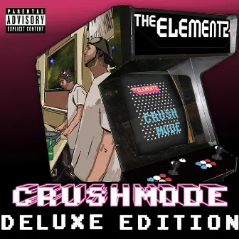 Crushmode - Deluxe Edition by The Elementz