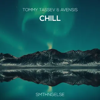 Chill by Tommy Tassev