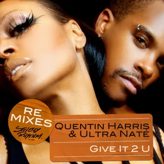 Give It 2 U (Remixes) by Quentin Harris