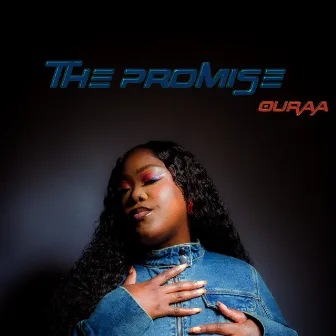 The Promise by OURAA