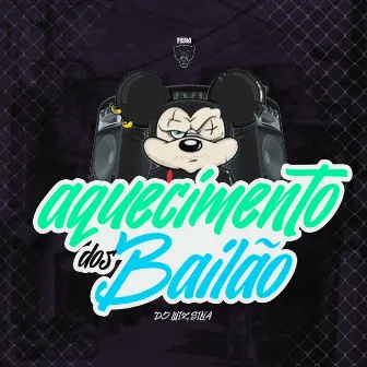 Aquecimento dos Bailão by Dj Luiz Silva