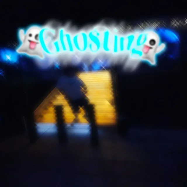 Ghosting