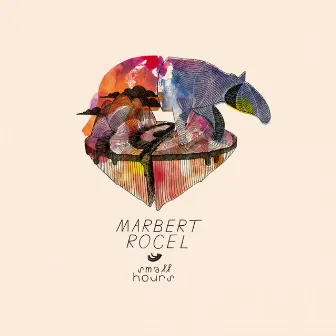 Small Hours by Marbert Rocel