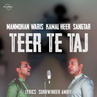 Teer Te Taj by Sangtar