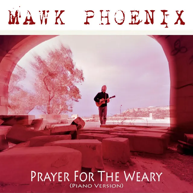 Prayer for the Weary [Instrumental] - Piano Version