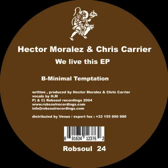 We Live This EP by Hector Moralez