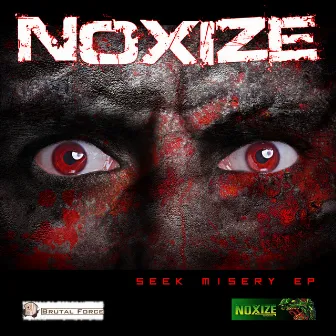 Seek Misery EP by Noxize